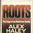 Roots: The Saga of an American Family